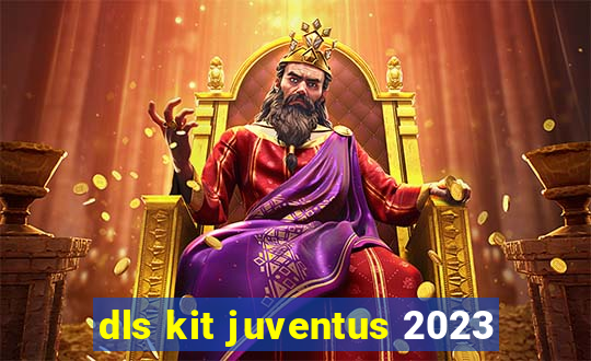 dls kit juventus 2023